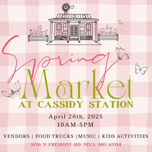 Come see us at the Spring Market at Cassidy Station