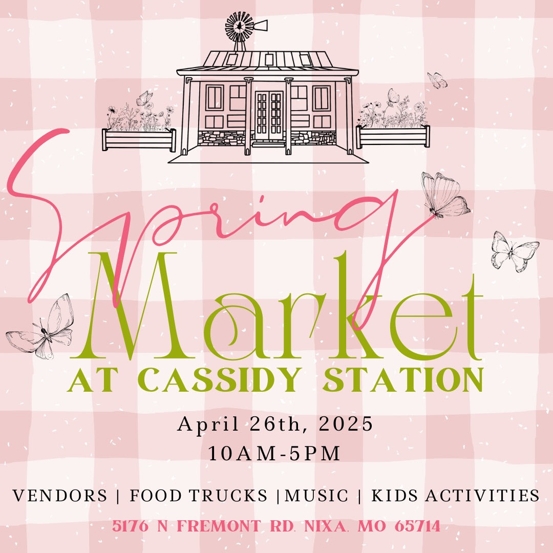 Come see us at the Spring Market at Cassidy Station