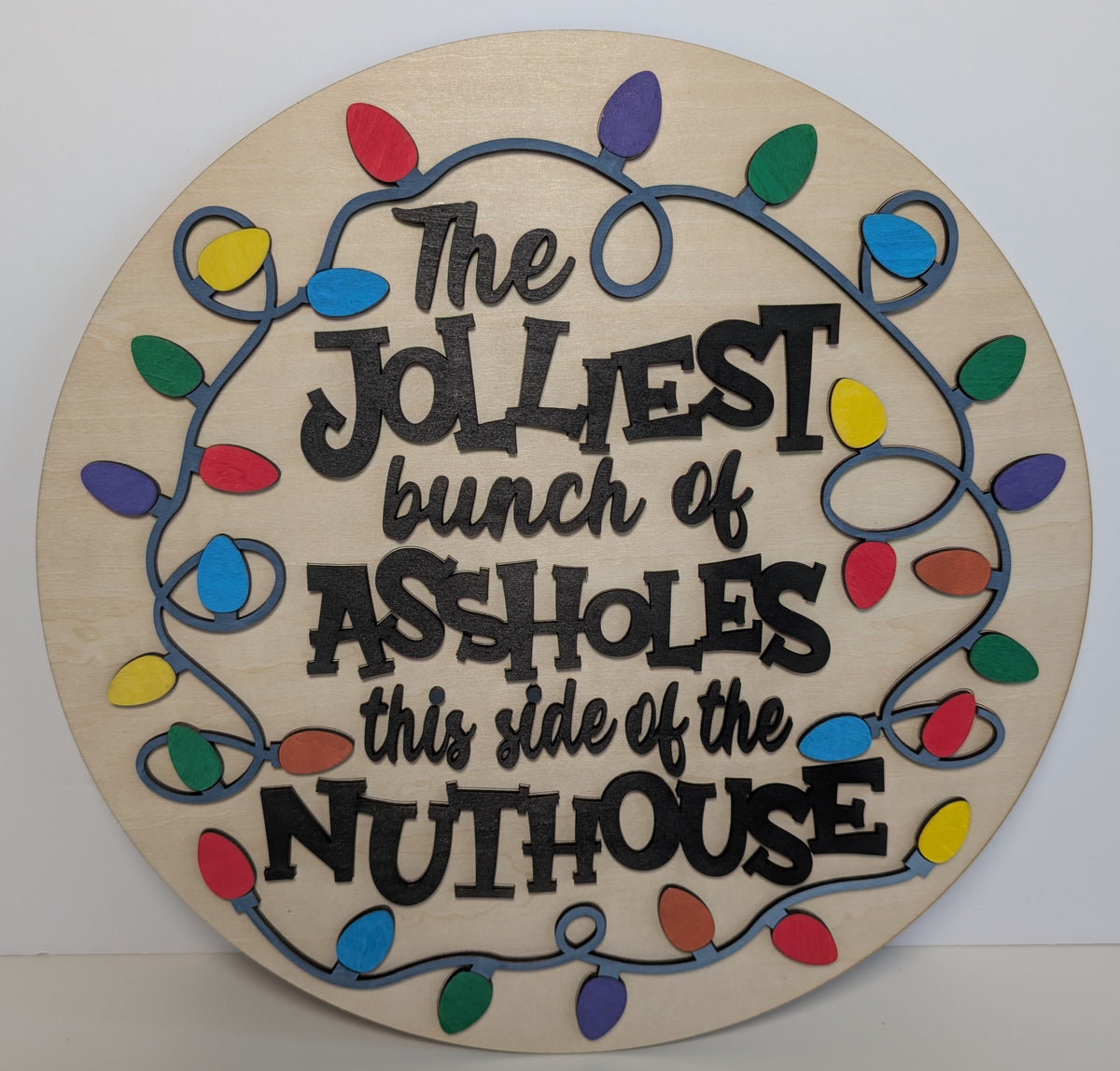 Jolliest Bunch of Assholes Sign